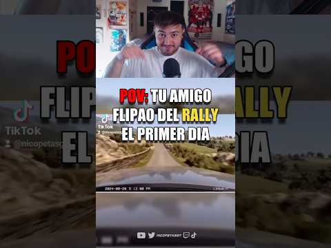 Tu amigo flipado del rally el primer día…