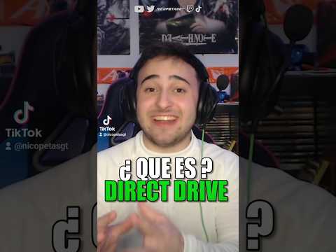 ¿Por qué un DIRECT DRIVE es tan bueno?