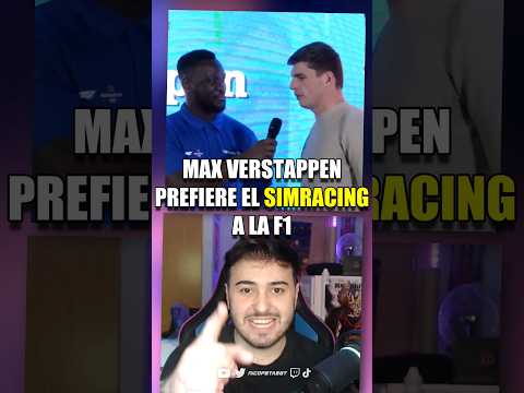 Max Verstappen prefiere el simracing
