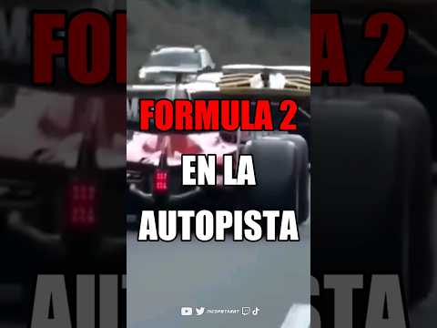 Pillan a un Fórmula 2 en la autopista